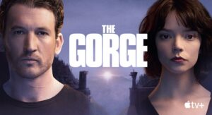 괴수와 로맨스 사이, Apple TV ‘더 캐니언(The Gorge)’이 품은 낭만과 허술함의 공존